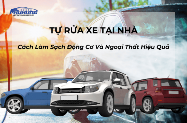 Tự rửa xe tại nhà cách làm sạch động cơ và ngoại thất hiệu quả